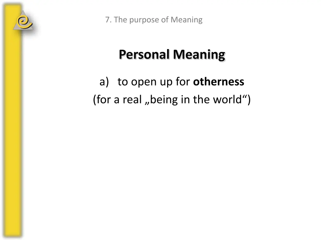7 the purpose of meaning 1