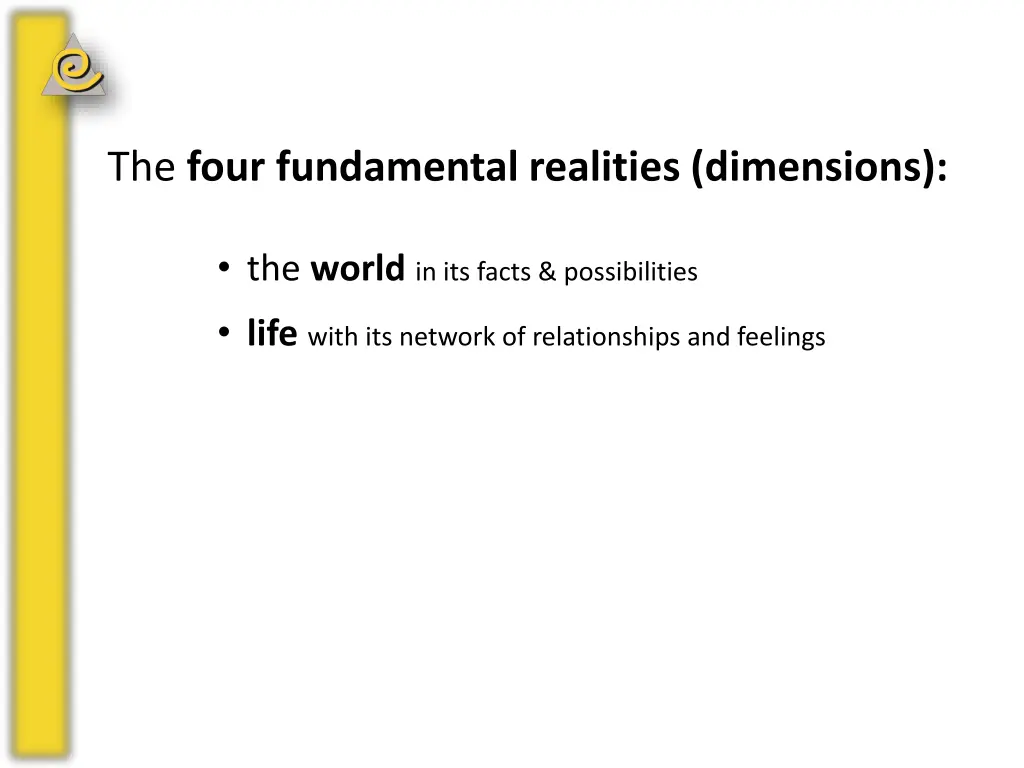 the four fundamental realities dimensions
