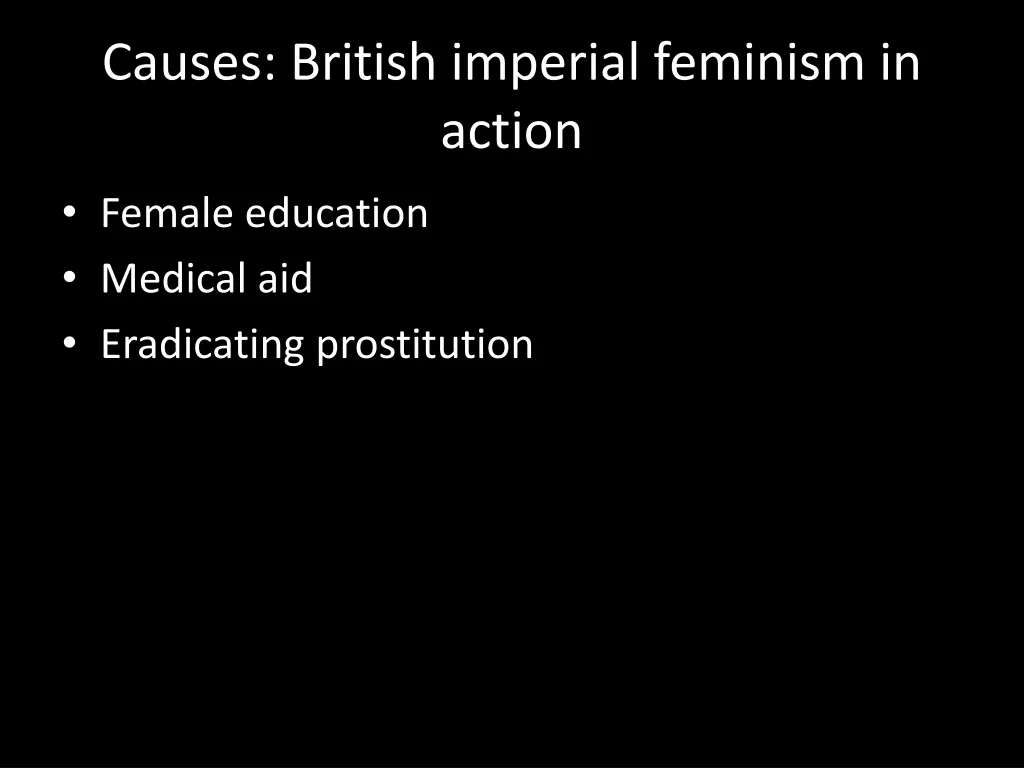 causes british imperial feminism in action