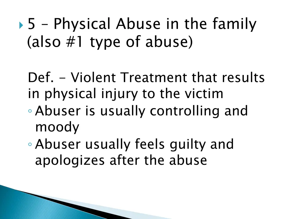 5 physical abuse in the family also 1 type