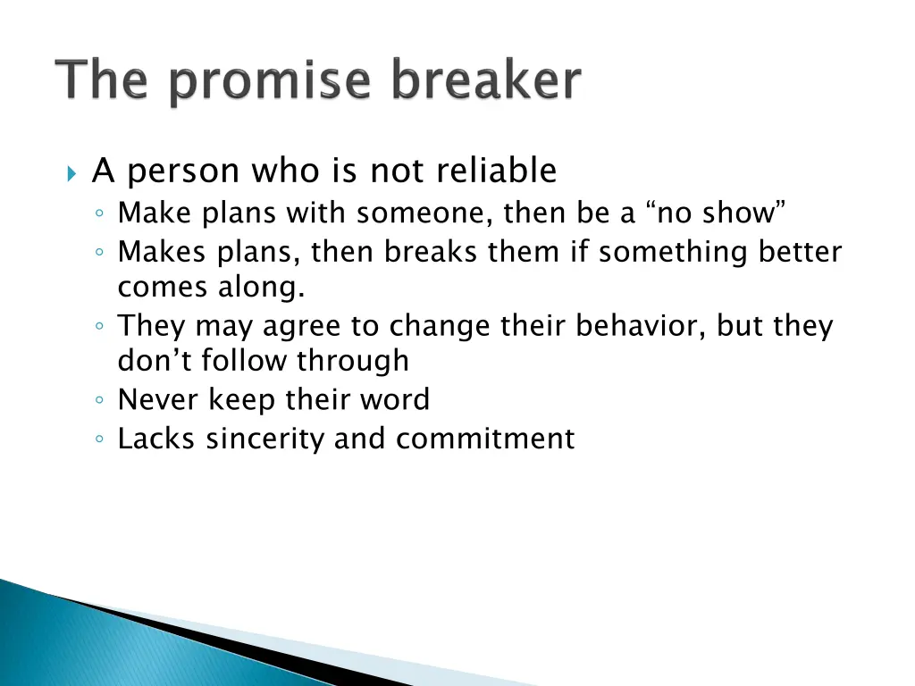 a person who is not reliable make plans with