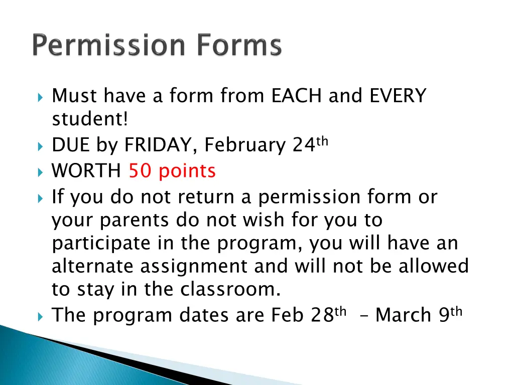 must have a form from each and every student