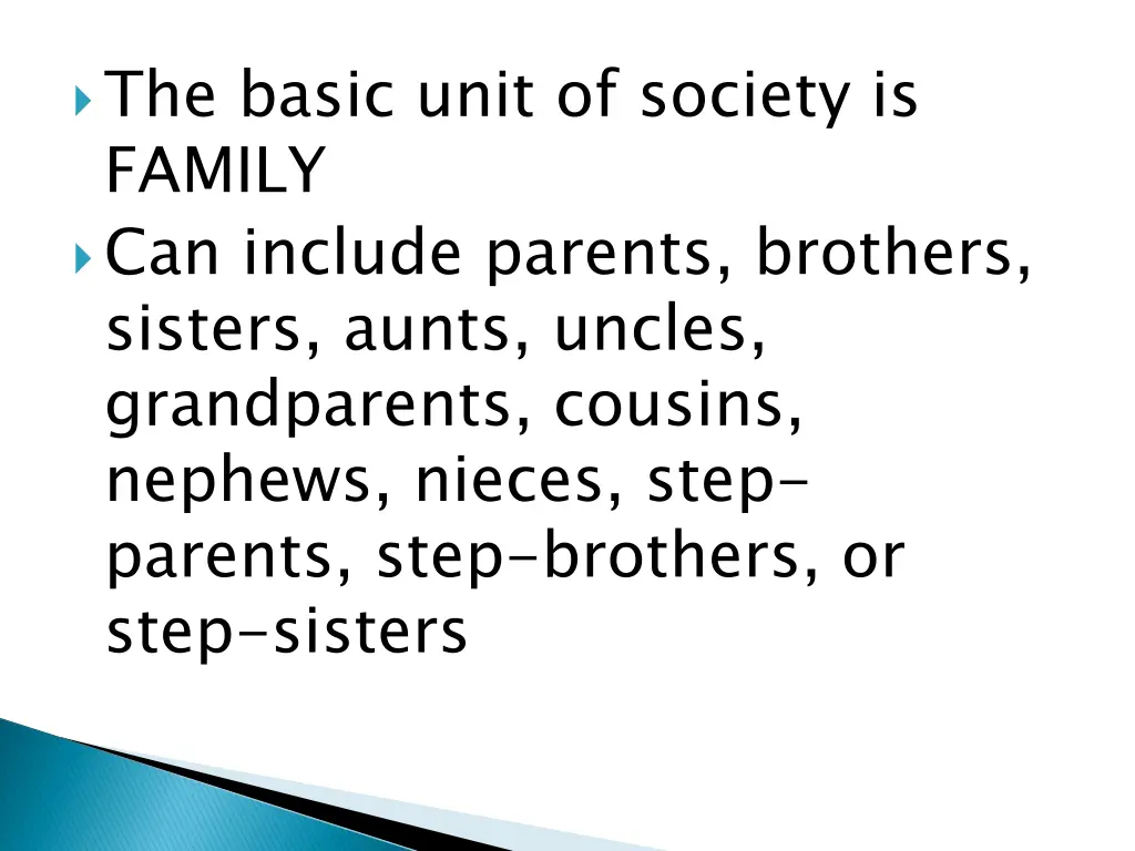 the basic unit of society is family can include