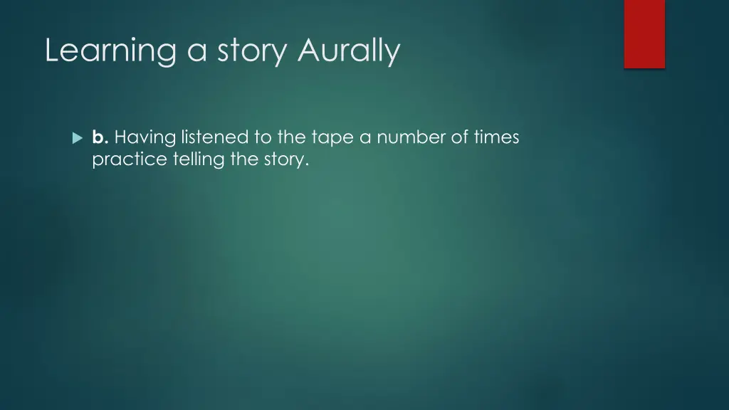 learning a story aurally 1
