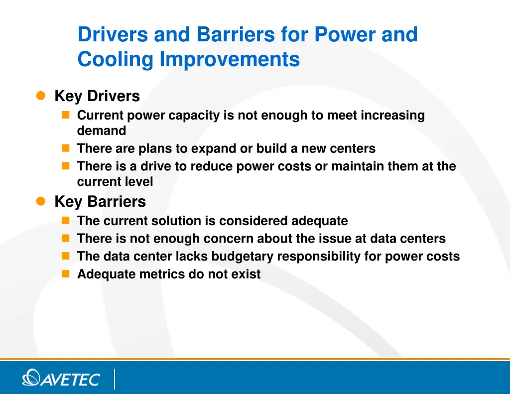 drivers and barriers for power and cooling