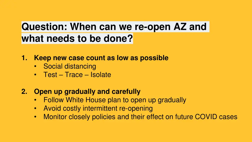 question when can we re open az and what needs