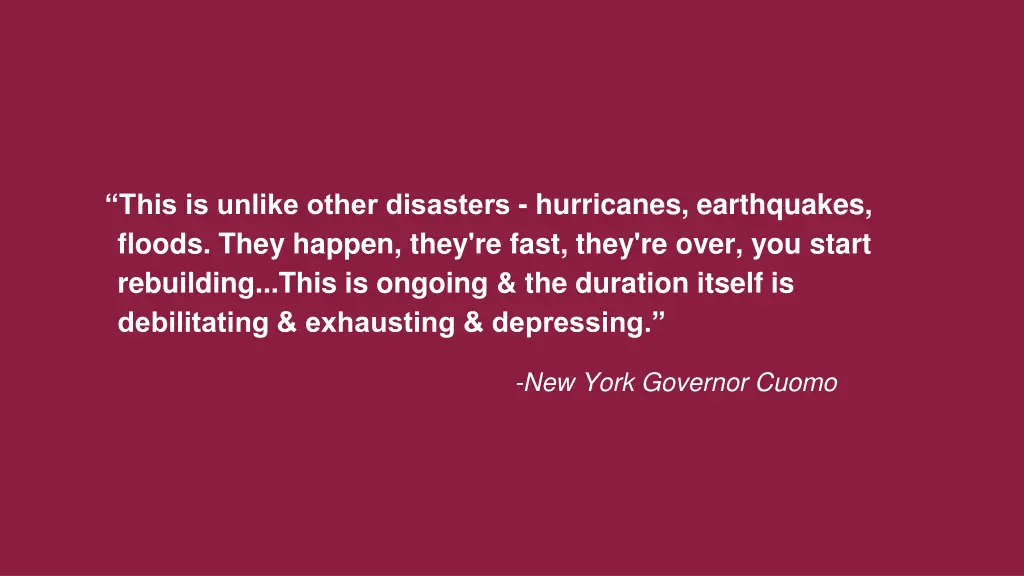 this is unlike other disasters hurricanes