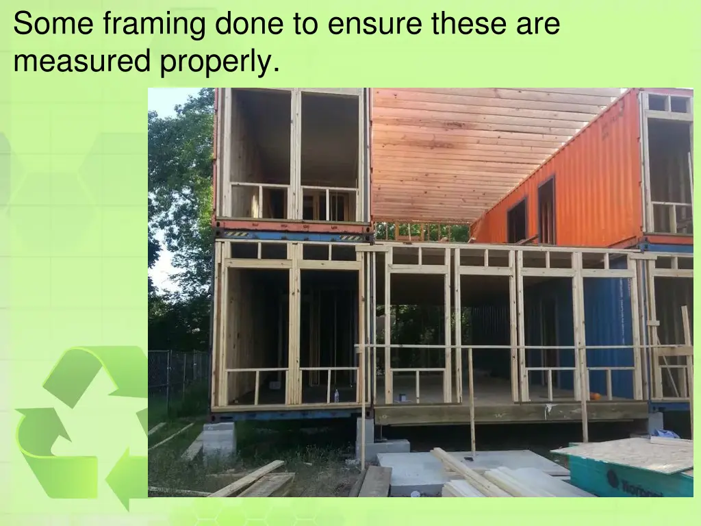 some framing done to ensure these are measured