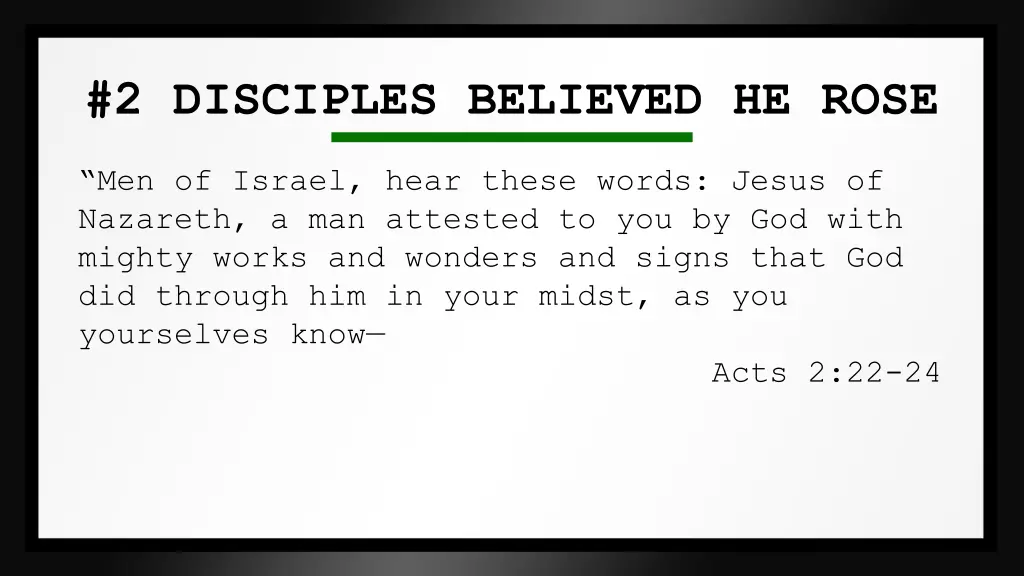 2 disciples believed he rose 2