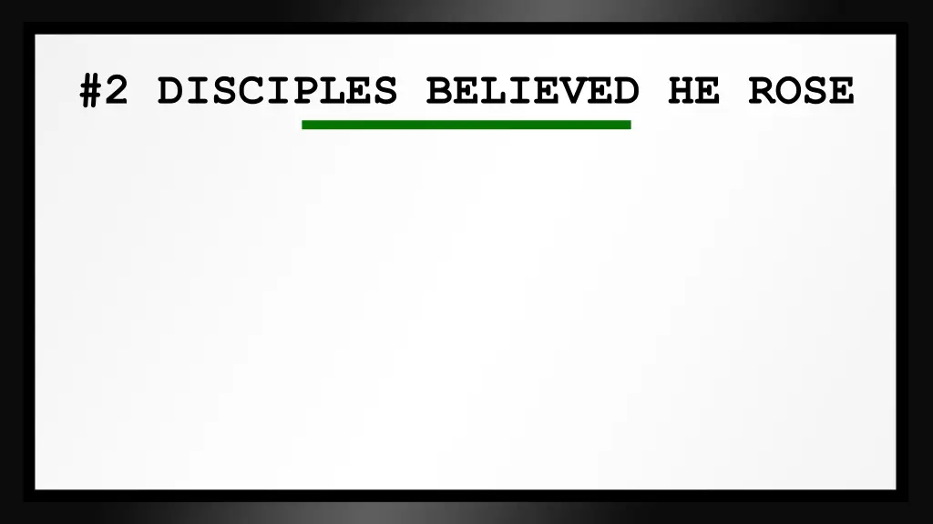 2 disciples believed he rose