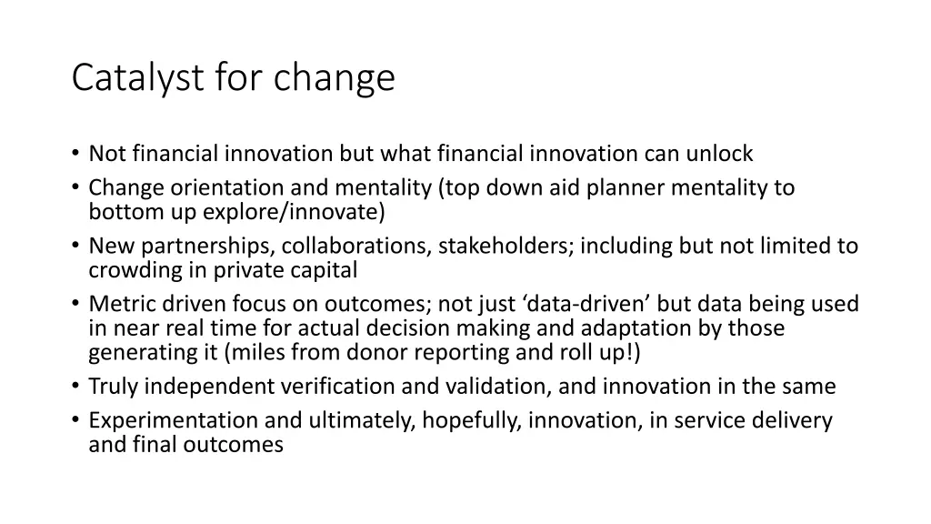 catalyst for change
