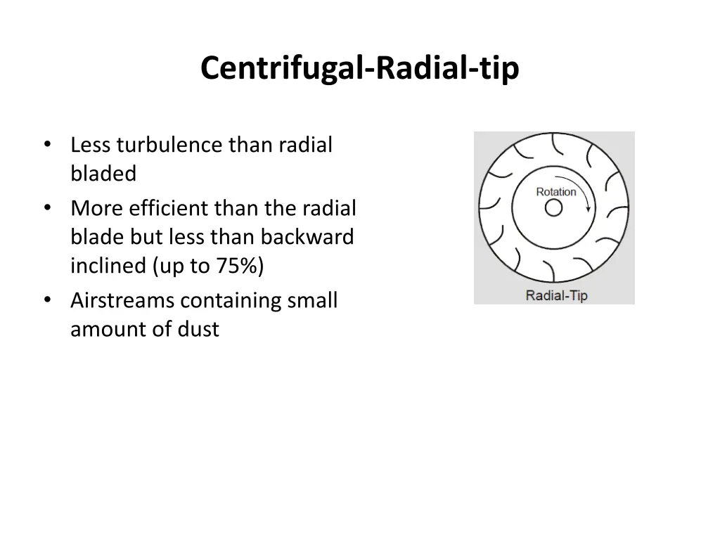 centrifugal radial tip