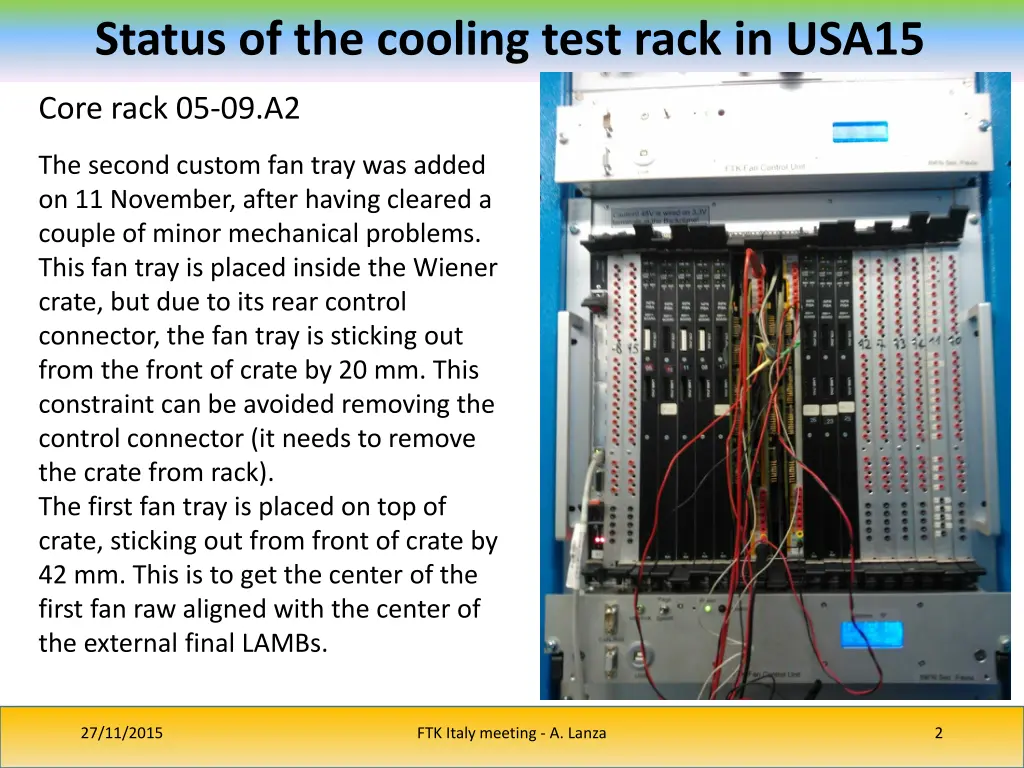 status of the cooling test rack in usa15