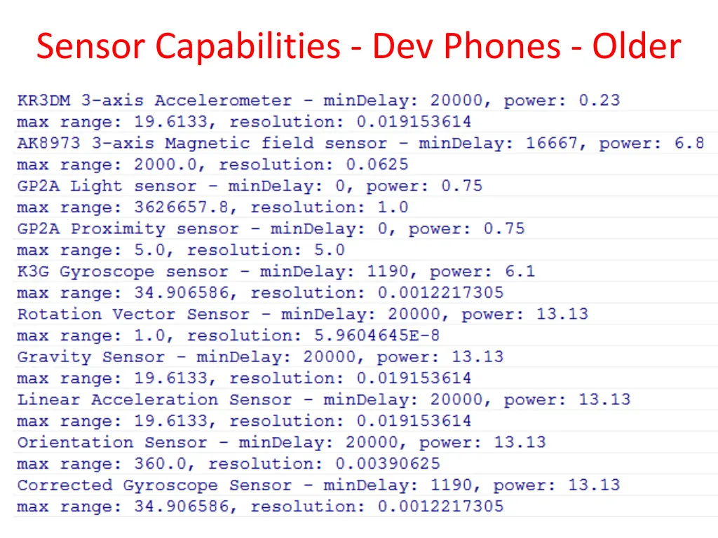 sensor capabilities dev phones older