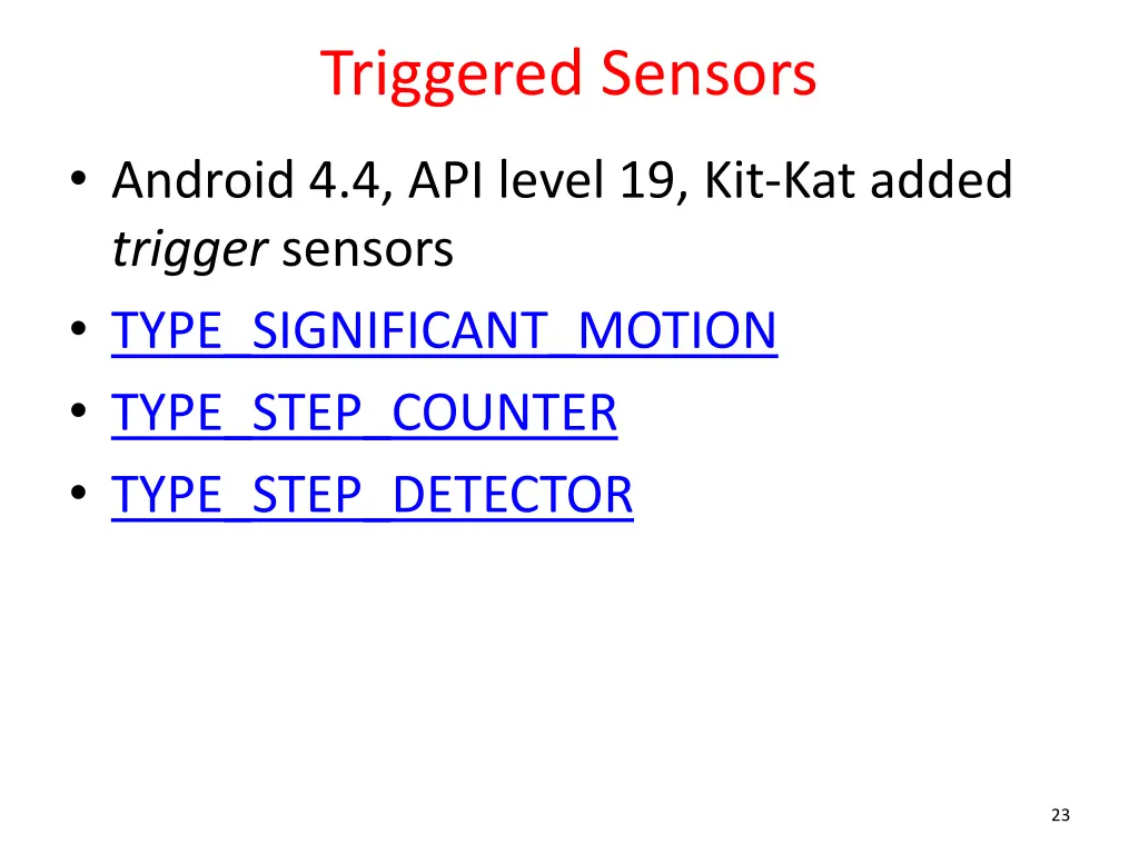 triggered sensors