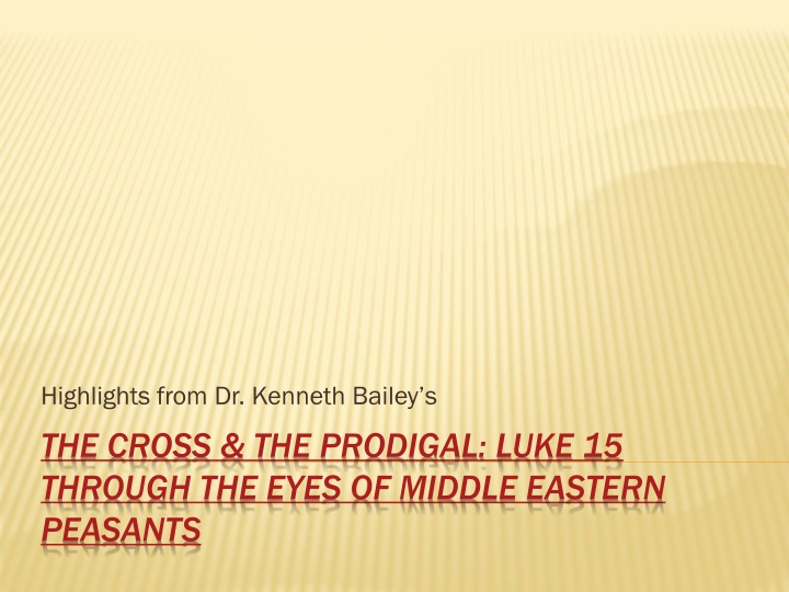 highlights from dr kenneth bailey s