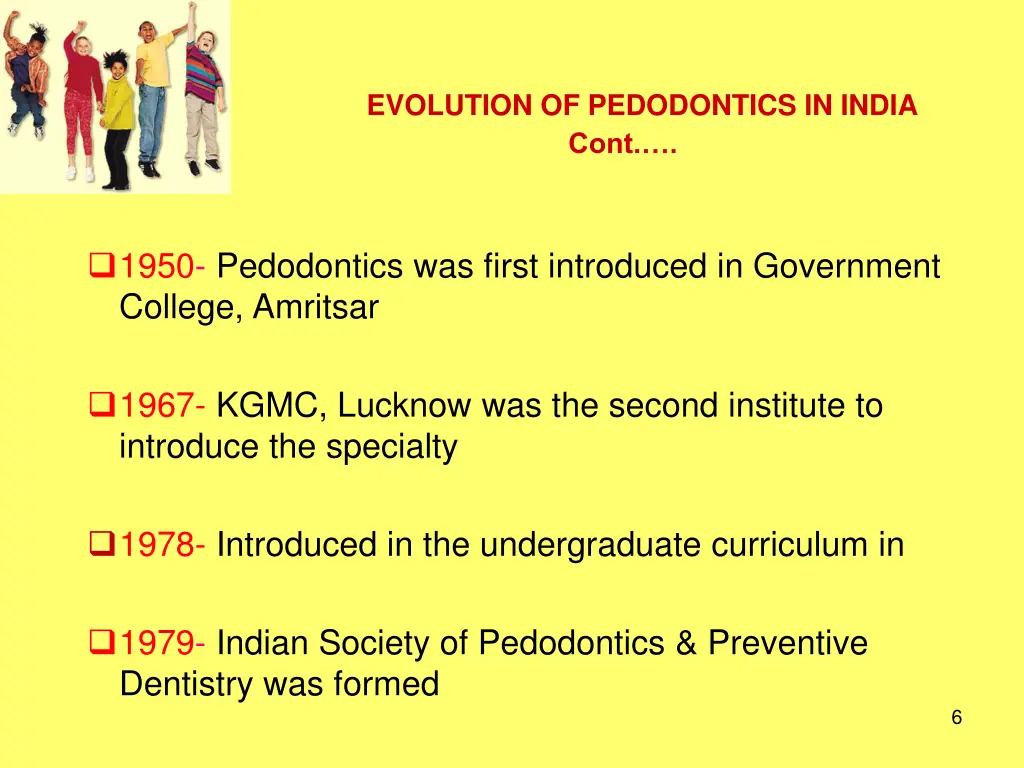 evolution of pedodontics in india cont
