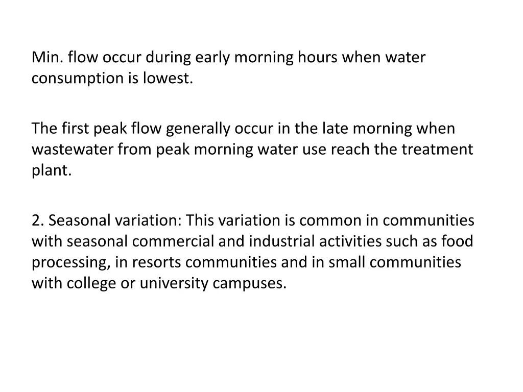 min flow occur during early morning hours when