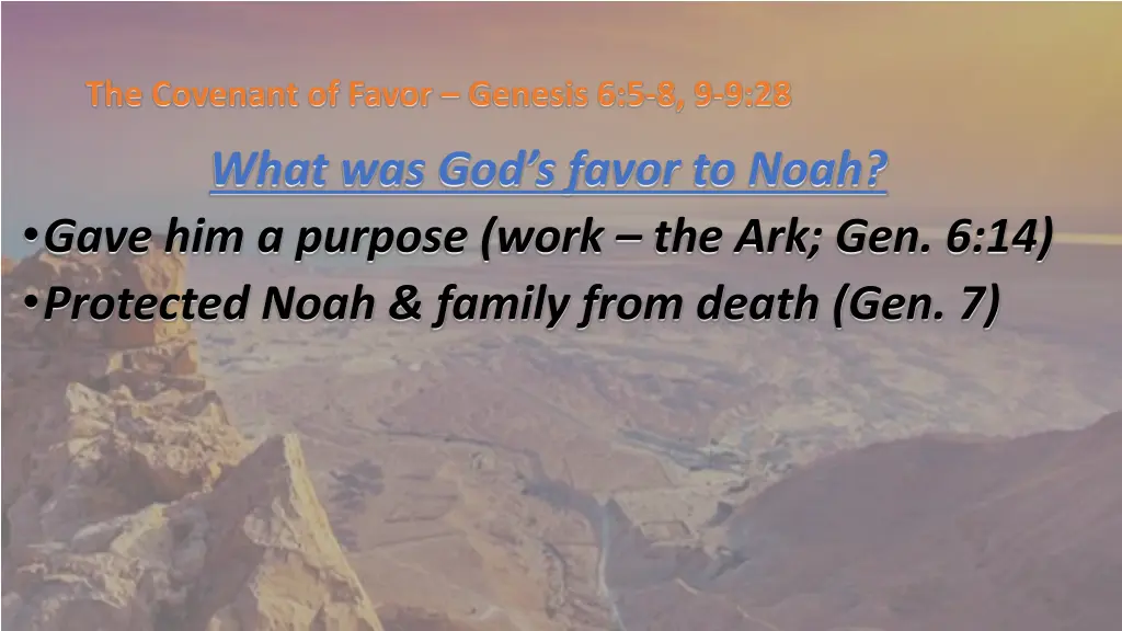 the covenant of favor genesis 6 5 8 9 9 28 10