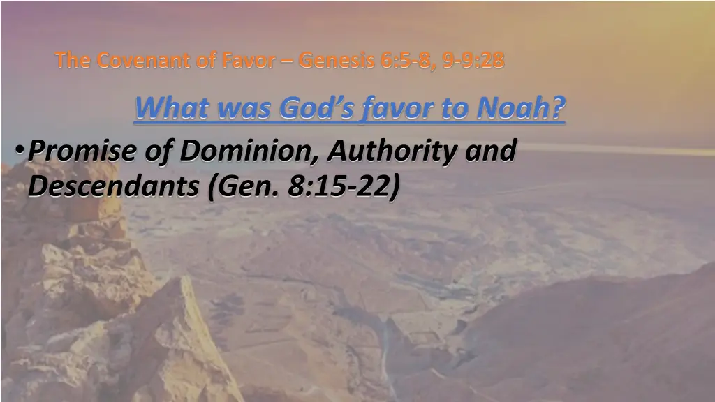 the covenant of favor genesis 6 5 8 9 9 28 13