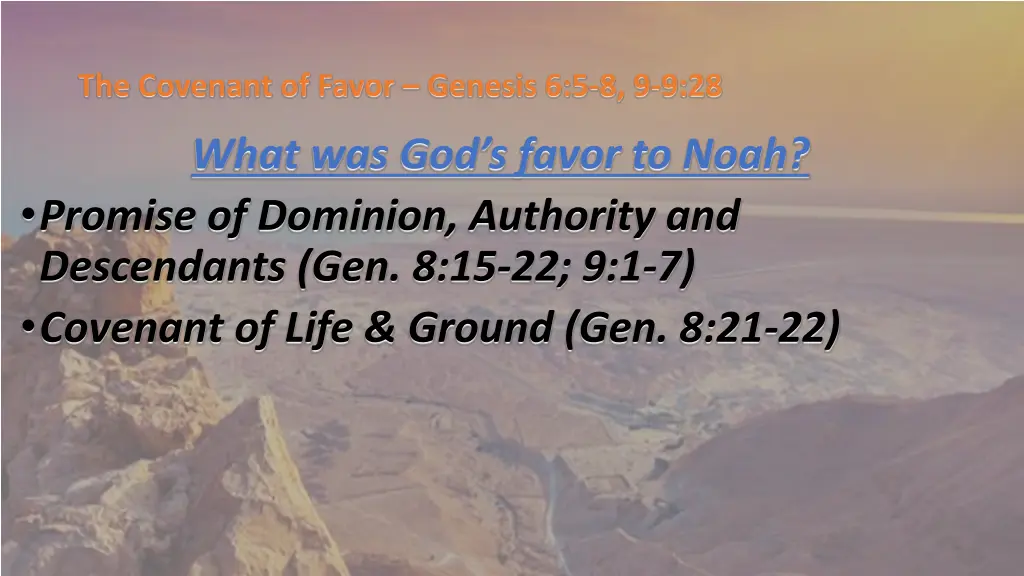 the covenant of favor genesis 6 5 8 9 9 28 14