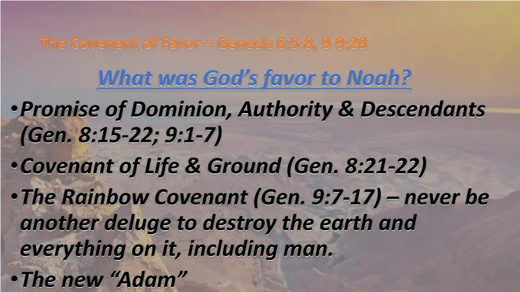 the covenant of favor genesis 6 5 8 9 9 28 16