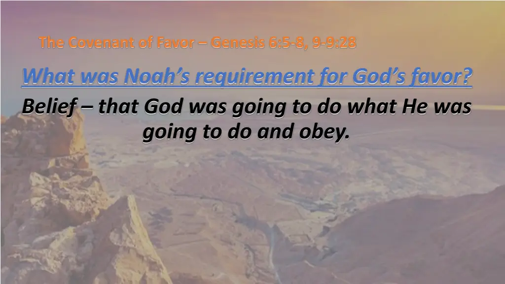 the covenant of favor genesis 6 5 8 9 9 28 18