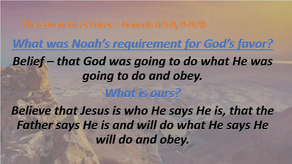 the covenant of favor genesis 6 5 8 9 9 28 20