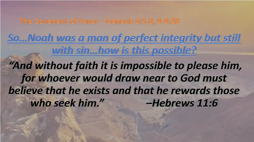 the covenant of favor genesis 6 5 8 9 9 28 3