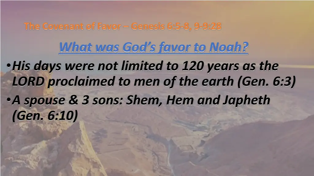 the covenant of favor genesis 6 5 8 9 9 28 7