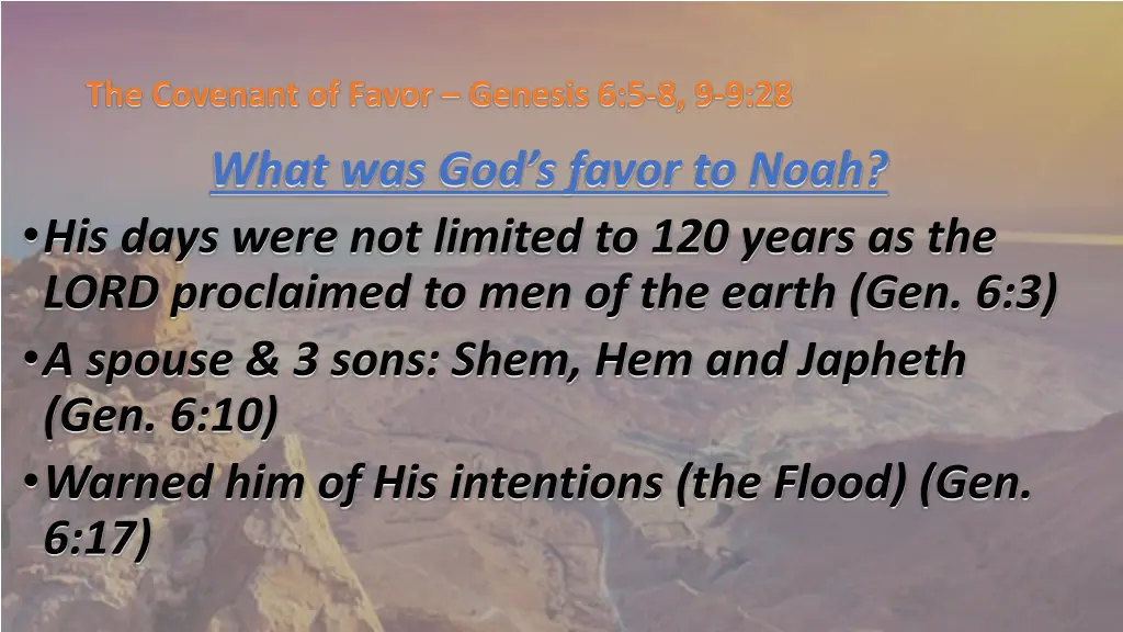 the covenant of favor genesis 6 5 8 9 9 28 8