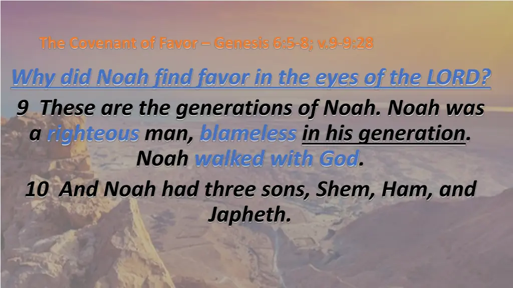 the covenant of favor genesis 6 5 8 v 9 9 28 11