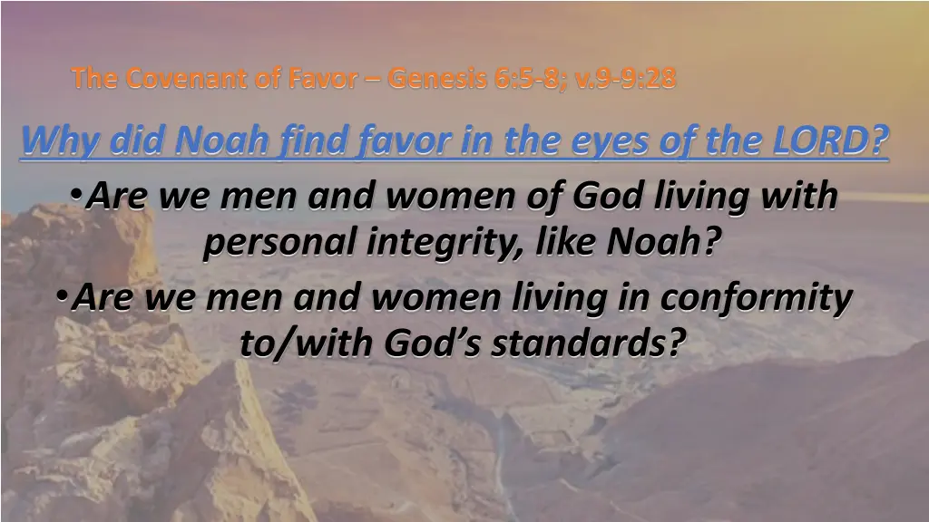 the covenant of favor genesis 6 5 8 v 9 9 28 15