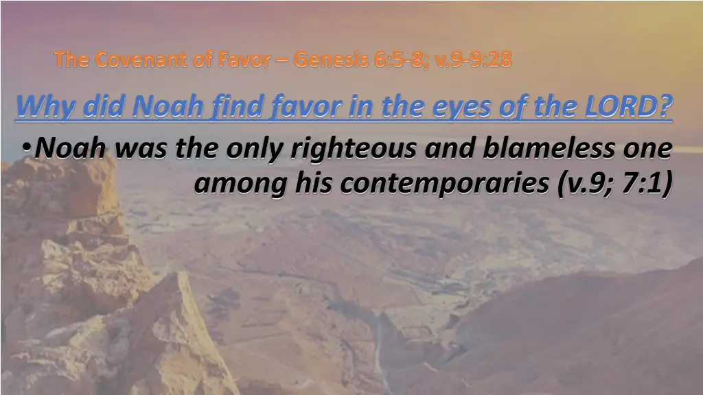 the covenant of favor genesis 6 5 8 v 9 9 28 2