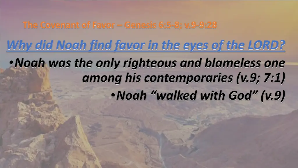 the covenant of favor genesis 6 5 8 v 9 9 28 3
