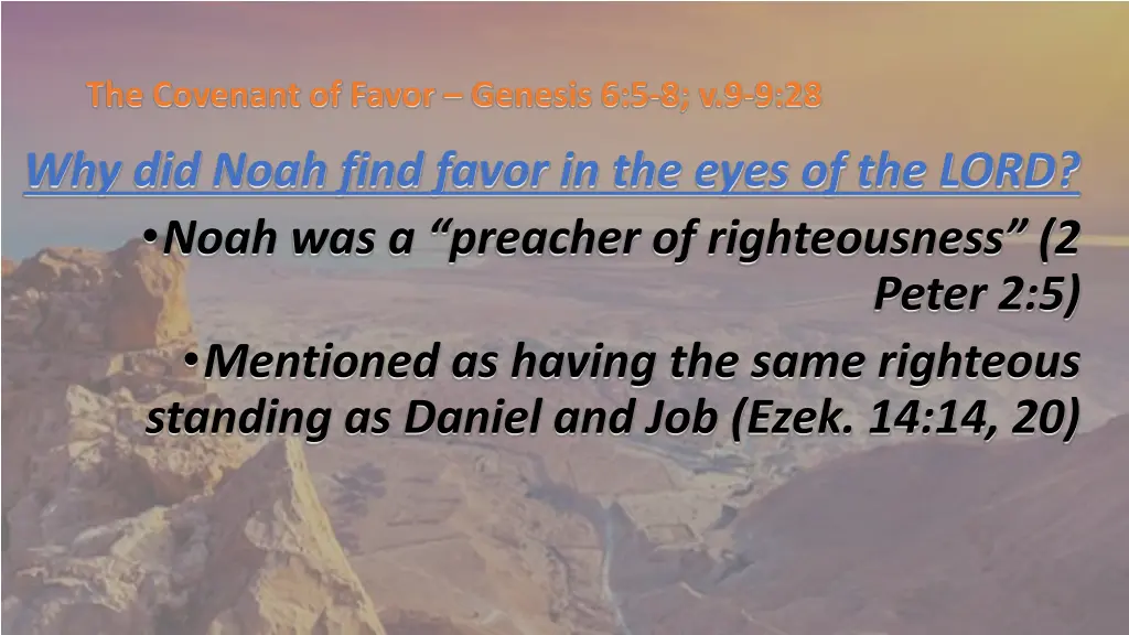 the covenant of favor genesis 6 5 8 v 9 9 28 6