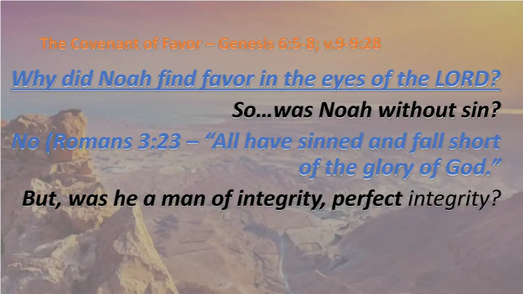 the covenant of favor genesis 6 5 8 v 9 9 28 9