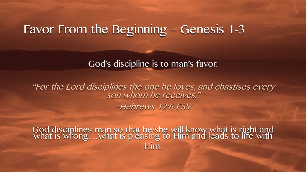 favor from the beginning genesis 1 3 12