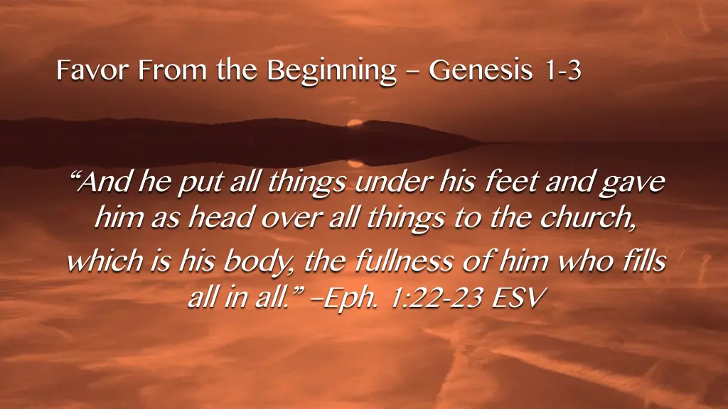 favor from the beginning genesis 1 3 2