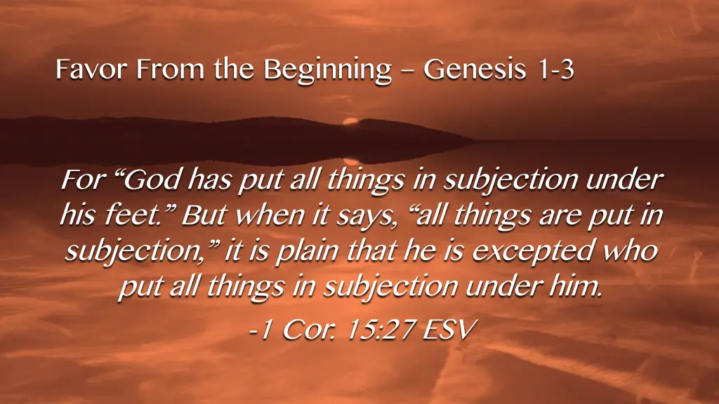 favor from the beginning genesis 1 3 3