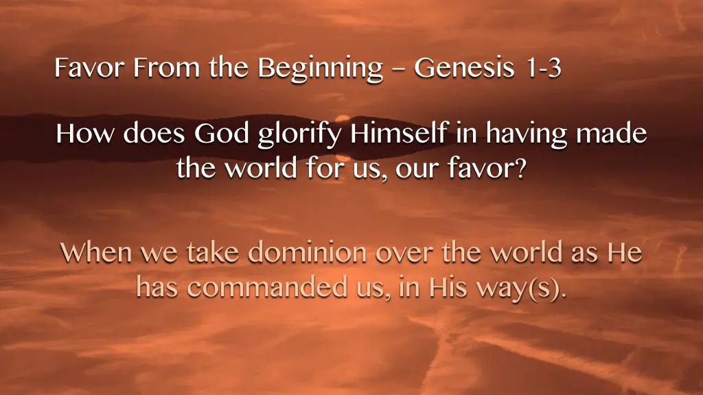 favor from the beginning genesis 1 3 how does 1