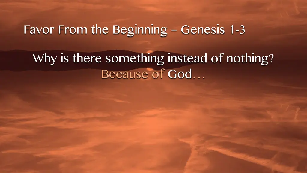 favor from the beginning genesis 1 3 why is there 1