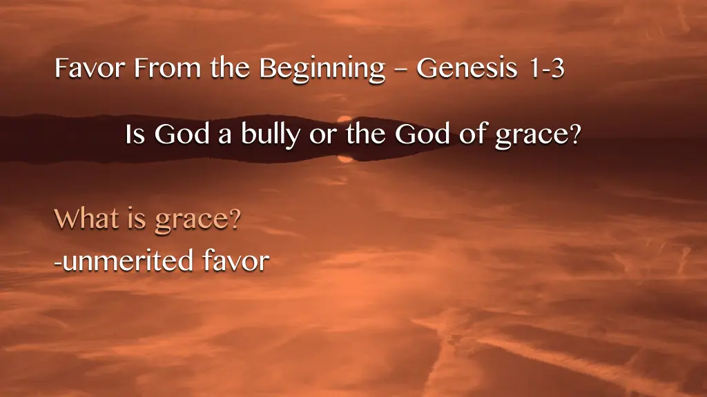 favor from the beginning genesis 11