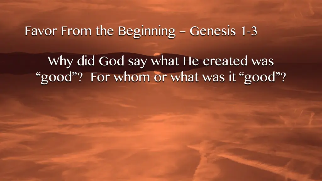 favor from the beginning genesis 13