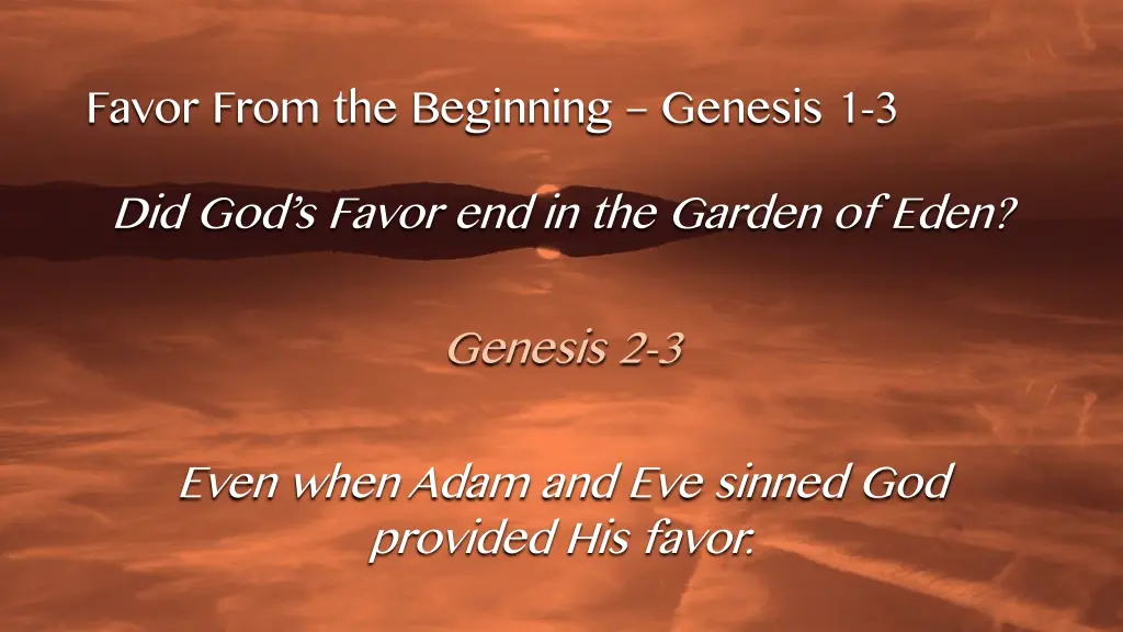 favor from the beginning genesis 19