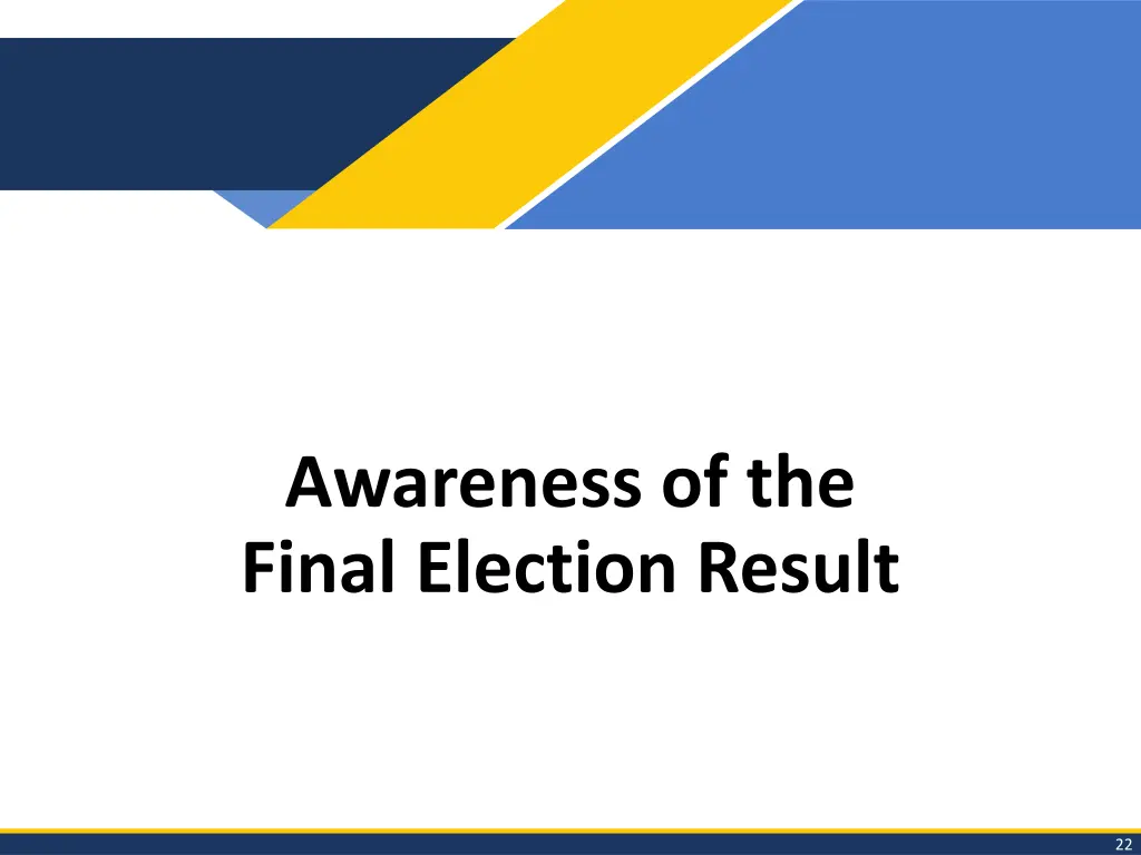 awareness of the final election result