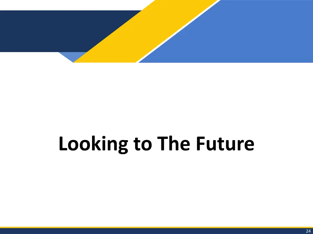 looking to the future