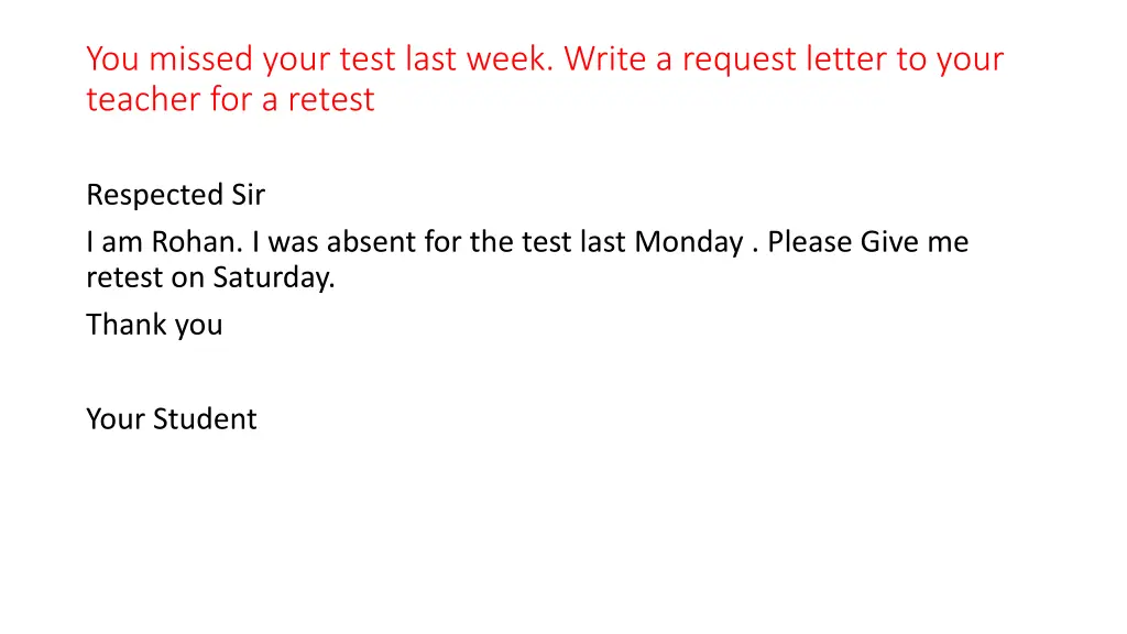 you missed your test last week write a request