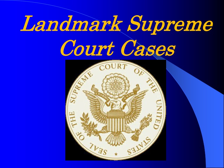 landmark landmark supreme court court cases cases