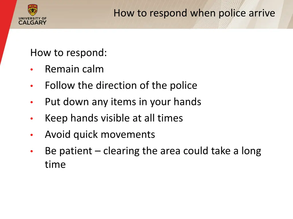 how to respond when police arrive
